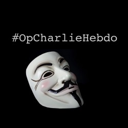 Anonymous launches #OpCharlieHebdo, attacks terrorist social media