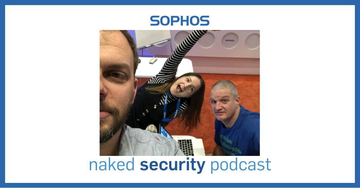 Naked Security Podcast Ep.10