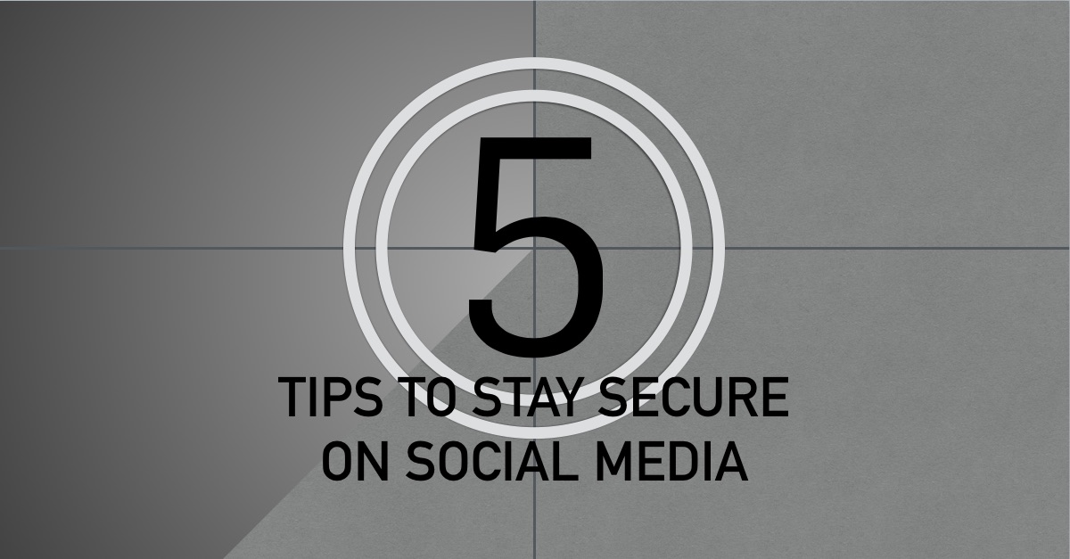 5 Tips To Stay Secure On Social Media – Sophos News