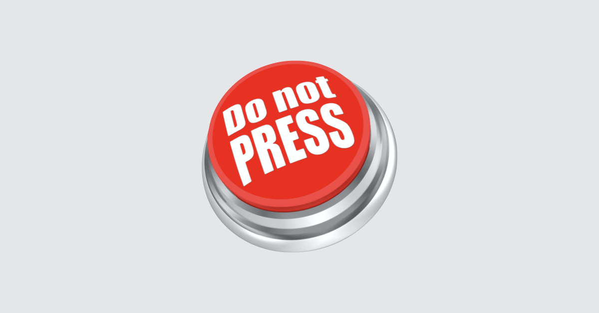 Do Not Press This Button