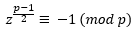 z^((p-1)/2)≡ -1 (mod p)