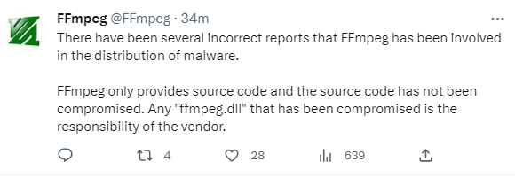 Una captura del tuit de ffmpeg, que dice "Ha habido varios informes incorrectos de que FFmpeg ha estado involucrado en la distribución de malware. FFmpeg sólo proporciona el código fuente y éste no se ha visto comprometido. Cualquier "ffmpeg.dll" que se haya visto comprometido es responsabilidad del proveedor. "